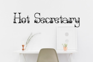 Hot Secretary Font Review: A Bold Typeface for Campaign Design