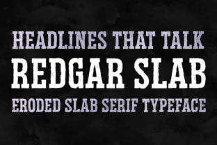 Redgar Slab: The Font That Makes Your Message Stick