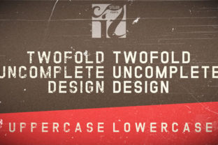 Twofold Uncomplete Design Review: A Font for Bold, Modern Projects